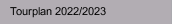Tourplan 2022/2023